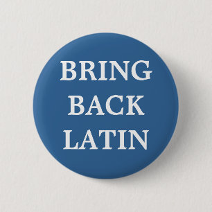 Badge Rond 5 Cm Bring Back Latin