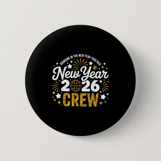 Badge Rond 5 Cm Bringing The New Year Together New Year 2026 Crew (Devant)