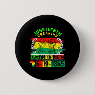 Badge Rond 5 Cm Brise chaque chaîne depuis 1865 Filles Juneteenth