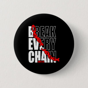 Badge Rond 5 Cm Brise chaque chaîne _ Jean 8:36 _ Bible Motivation