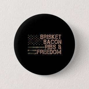 Badge Rond 5 Cm Brisket Bycon Ribs Et Freedom Grill Bbq Funny Mea