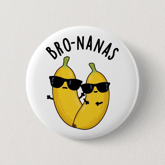 Badge Rond 5 Cm Bro-nanas Funny Fruit Banana Pun (Devant)