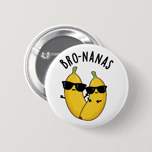 Badge Rond 5 Cm Bro-nanas Funny Fruit Banana Pun (Devant & derrière)