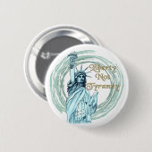 Badge Rond 5 Cm Broche Liberty Not Tyranny (Devant & derrière)