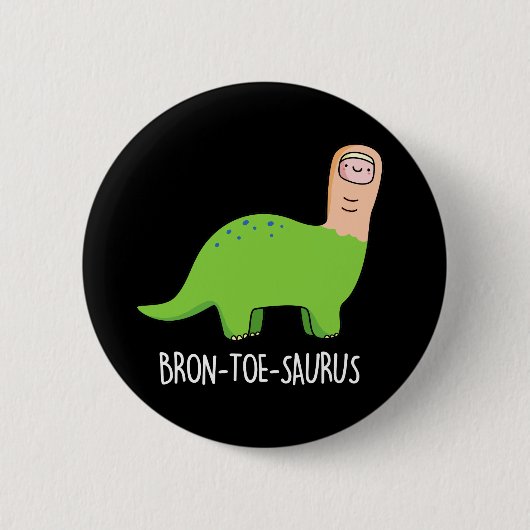 Badge Rond 5 Cm Bron-toe-saurus Funny Dinosaur Pun Dark BG (Devant)
