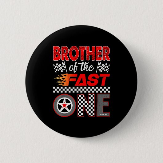 Badge Rond 5 Cm Brother Of The Fast One First Birthday Racing Car (Devant)