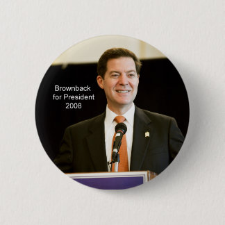 Badge Rond 5 Cm Brownback pour le Président Button