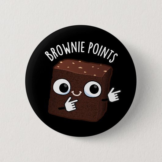 Badge Rond 5 Cm Brownie Points Funny Snack Pun Dark BG (Devant)