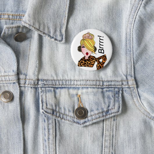 Badge Rond 5 Cm "Brrr ! Il fait froid !" Boutons Diva (En situation)