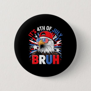 Badge Rond 5 Cm Bruh 4 juillet garçons enfants quatrième juillet p