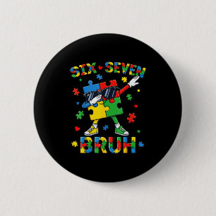 Badge Rond 5 Cm Bruh 67 sensibilisation à l'autisme puzzle dabbing