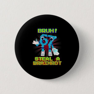 Badge Rond 5 Cm Bruh 67 Six Seven 6-7 Drôle Brainrot Meme Pour Enf