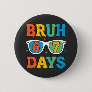 Badge Rond 5 Cm Bruh 6 7 Jours Rétro Drôle