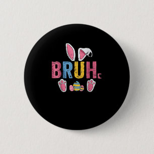 Badge Rond 5 Cm Bruh Bunny Pâques mignonne mème pour les enfants _