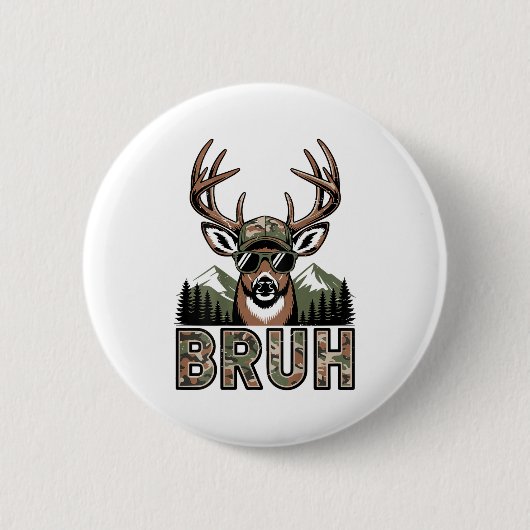 Badge Rond 5 Cm Bruh Camo Deer Hunting Camouflage Elk Buck Funny Y (Devant)