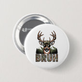Badge Rond 5 Cm Bruh Camo Deer Hunting Camouflage Elk Buck Funny Y (Devant & derrière)