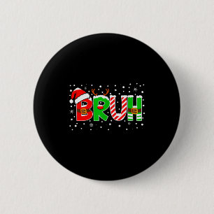 Badge Rond 5 Cm Bruh Citation Drôle Frère Adolescents Garçons Enfa