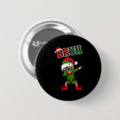 Badge Rond 5 Cm Bruh Dabbing Elf Funny Kids Years Pajamas Christma (Devant & derrière)