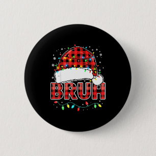 Badge Rond 5 Cm Bruh Drôle de Chapeau de Père Noël Lumières de Noë