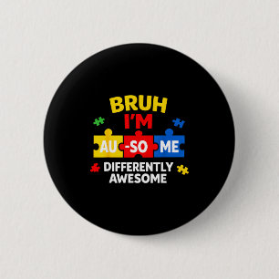 Badge Rond 5 Cm Bruh génial garçon de sensibilisation à l'autisme