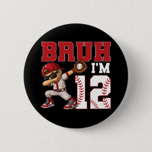 Badge Rond 5 Cm Bruh I'm 12 Vendre 12e fête d'anniversaire de fami
