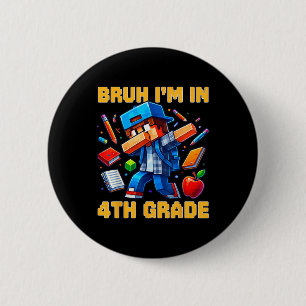 Badge Rond 5 Cm Bruh je suis en 4e année Dabbing Boys Kids Gamer C