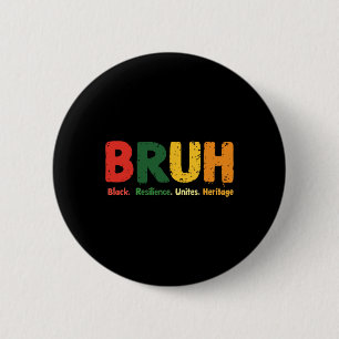Badge Rond 5 Cm Bruh Meme Célébrer le Mois de l'histoire des Noirs