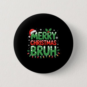 Badge Rond 5 Cm Bruh Mème Drôle Dire Bro Salutation Ados garçons H