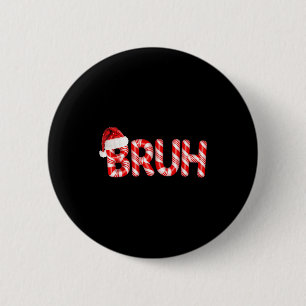 Badge Rond 5 Cm Bruh Noël Canne de Bonbon Chapeau de Père Noël Fêt