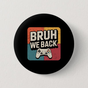 Badge Rond 5 Cm Bruh On Retourne À L'école Joyeux Premier Jour Ens