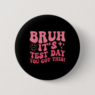 Badge Rond 5 Cm Bruit Son Jour De Test Vous Avez Ce Jour De Test E