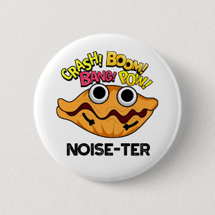 Badge Rond 5 Cm Bruit-ter Funny Bruyant Oyster Pun