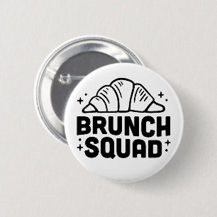 Badge Rond 5 Cm Brunch girls squad croissant