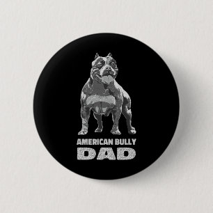 Badge Rond 5 Cm Bulldog Amoureux des chiens American Bully Papa