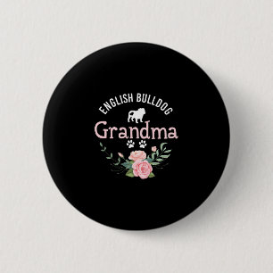 Badge Rond 5 Cm Bulldog Grandma Cadeaux Femmes mignonne Amoureux d