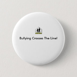 BADGE ROND 5 CM BULLYING TRAVERSE LA LIGNE !