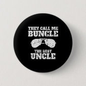 Badge Rond 5 Cm Buncle - They Call Me Buncle - The Uncle Funny  (Devant)