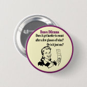 Badge Rond 5 Cm Bunco - Dilema drôle (Devant & derrière)