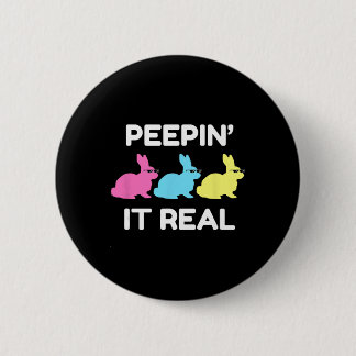 Badge Rond 5 Cm Bunnyin' It Real Happy Easter Bunnies Lover Friend