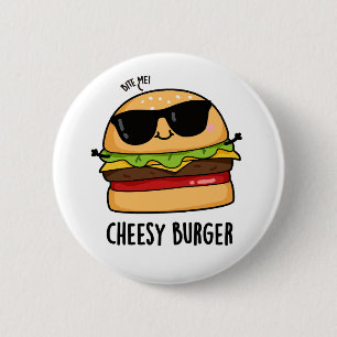 Badge Rond 5 Cm Burger au fromage blagues drôles sur la nourriture