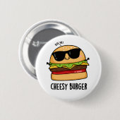 Badge Rond 5 Cm Burger au fromage Puns de nourriture amusant (Devant & derrière)