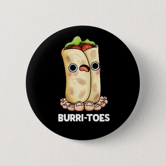 Badge Rond 5 Cm Burritoes Funny Burrito  Pun Dark BG (Devant)
