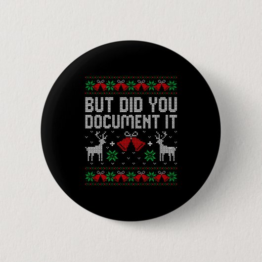 Badge Rond 5 Cm But Did You Doent It Funny Office Christmas Ugly S (Devant)