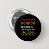 Badge Rond 5 Cm But Did You Doent It Ugly Funny Christmas Sweater (Devant & derrière)