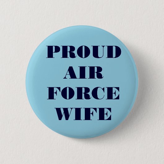 Badge Rond 5 Cm Button Fière épouse de la Force aérienne (Devant)
