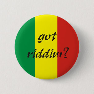 Badge Rond 5 Cm Button Got Riddim ?