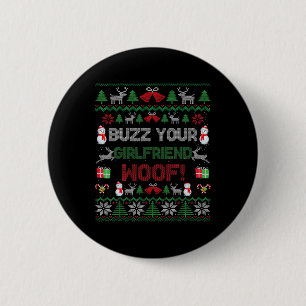 Badge Rond 5 Cm Buzz Xmas Your Girlfriend Woof ! Ougly Christmas S