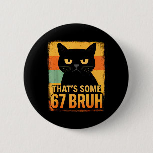 Badge Rond 5 Cm C’est du 67 frère – Chat rétro grincheux Six Sept 