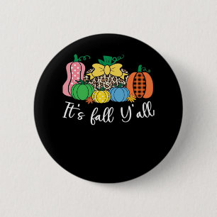 Badge Rond 5 Cm C’est le Citrouille Motif de l’automne Y’all Leopa