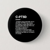Badge Rond 5 Cm C-ptsd Définition Sensibilisation au stress Posttr (Devant)